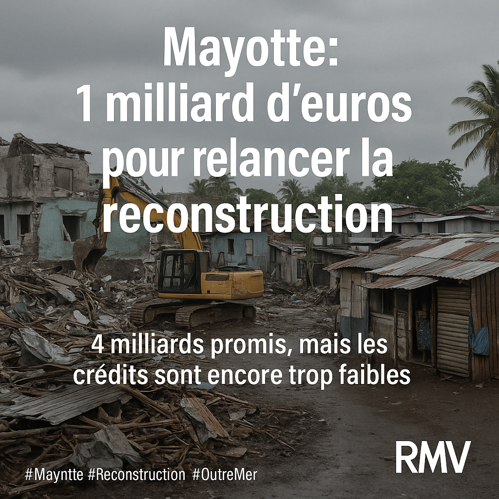 Reconstruction de Mayotte : un milliard d'euros ? Il faut agir maintenant — Politique